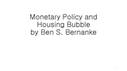 【プレゼンテーション】Monetary Policy and Housing Bubble